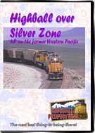 Highball Over Silver Zone - Union Pacific on former Western Pacifc rails