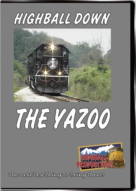 Highball Down the Yazoo - The Illinois Central Railroad