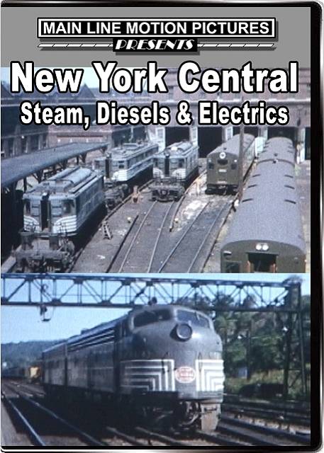 New York Central Steam Diesel & Electrics in the 1950s & 1960s