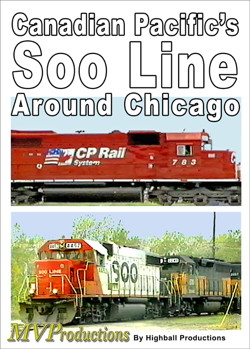 Canadian Pacific’s Soo Line Around Chicago DVD