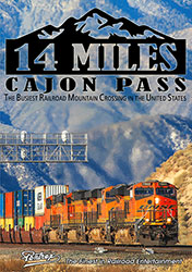 14 Miles - Cajon Pass: The Busiest Railroad Mountain Crossing in the United States DVD