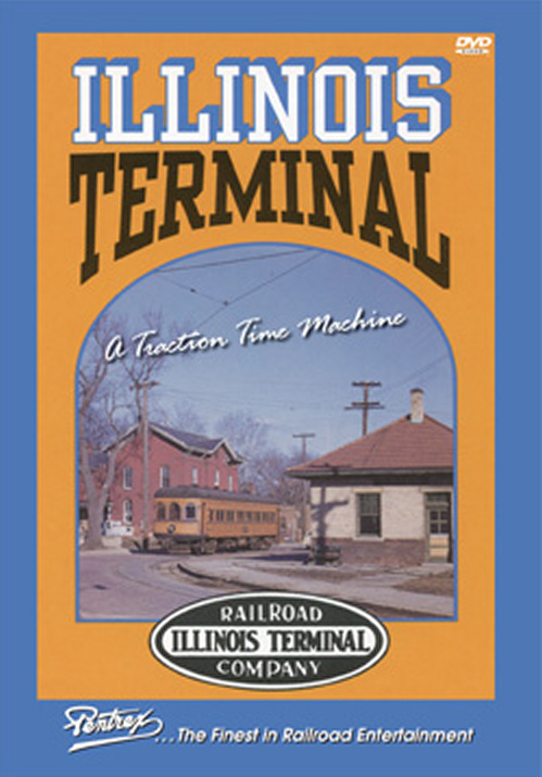 Illinois Terminal: A Traction Time Machine DVD