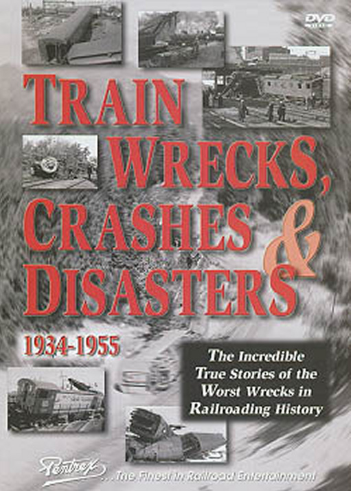 Train Wrecks, Crashes & Disasters DVD