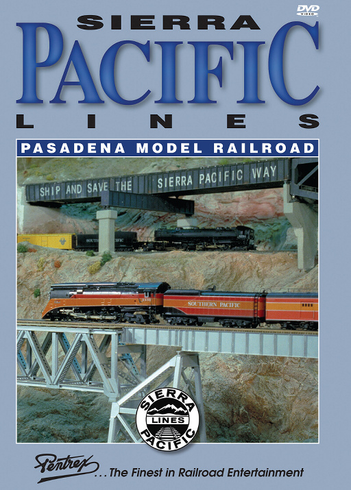 Sierra Pacific Lines: Pasadena Model Railroad DVD