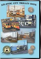 Atlantic City Trolley Days on DVD by Transit Gloria Mundi