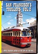 San Franciscos Trolleys Volume 2