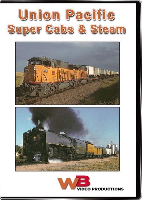 Union Pacific Super Cabs & Steam DVD