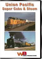 Union Pacific Super Cabs & Steam DVD